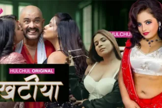 Khaatiya hulchul web series