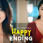 Happy Ending Part 2 - Ullu Web Series Cast
