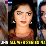 Bharti Jha Web Series List
