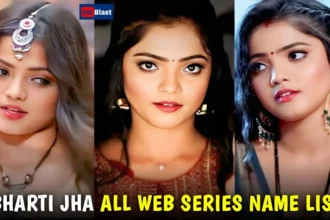 Bharti Jha Web Series List