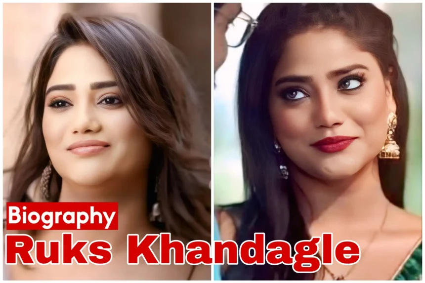 Ruks Khandagale Biography