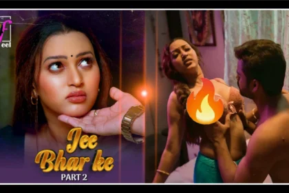 Jee Bhar Ke Webseries Part 2