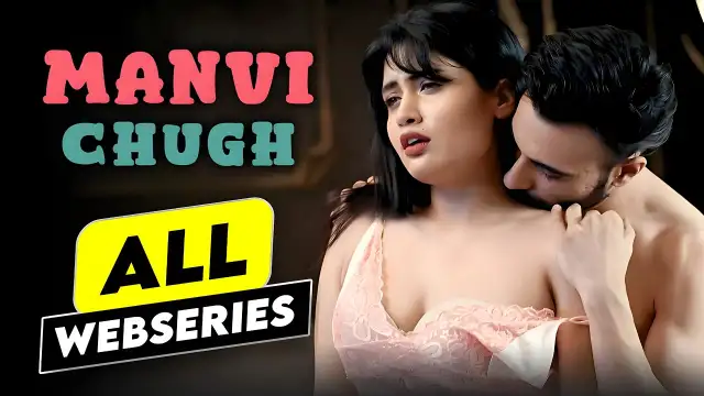 Manvi Chugh All Web Series