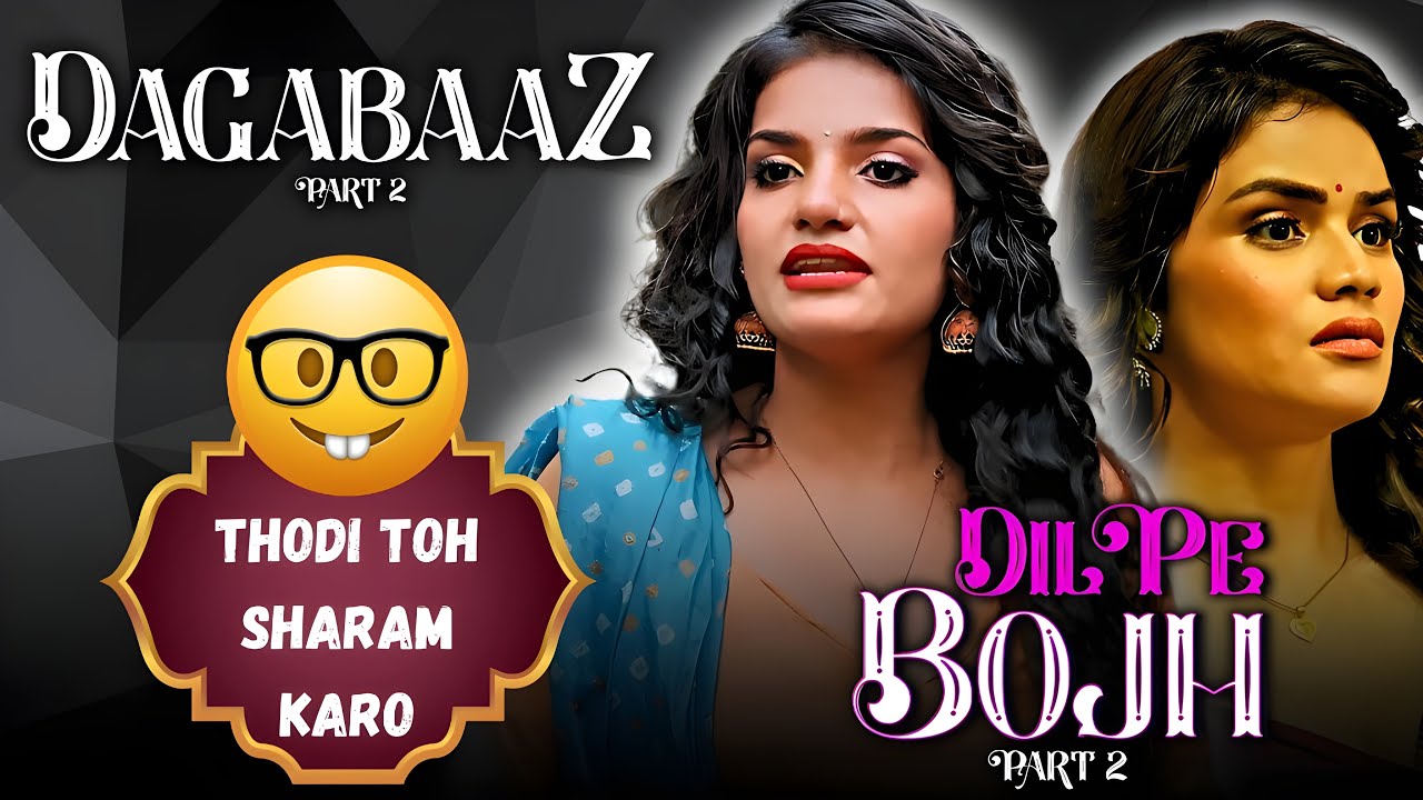 Dil Pe Bojh Webseries Part 2 Review: Story, Cast, Bold Scenes & OTT Release