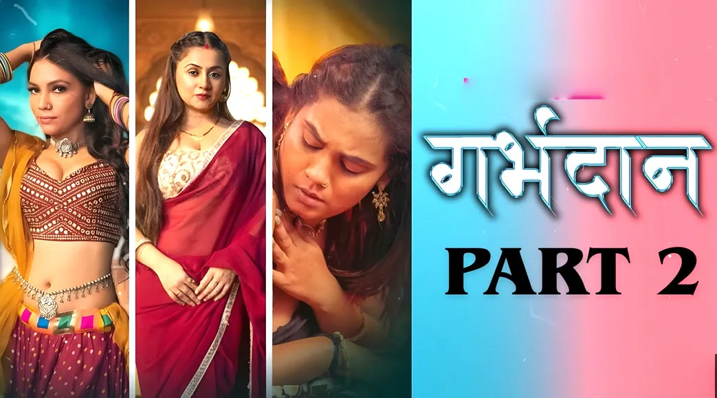Garbhdaan Web Series Part 2 Review & Watch – Kahaniplay Bold Scenes & Cast Highlights