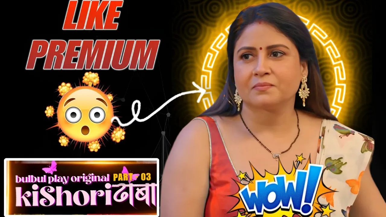 Kishori Dhaba Web Series Part 3 – BulbulPlay App | New Release, Cast, Episodes, Latest Review