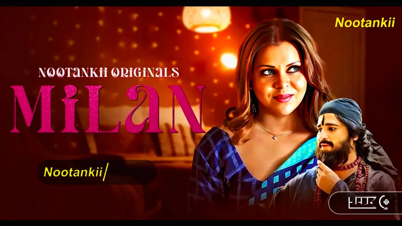 Milan Web Series Review: A Unique Bold of Comedy and Romance on Nootanki App – Pooja Poddar