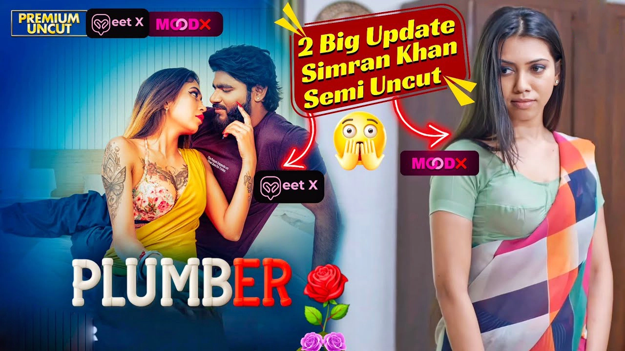 Plumber Moodx Web Series – Simran Khan Semi Uncut Web Series