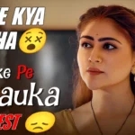Mauke Pe Chauka Web Series