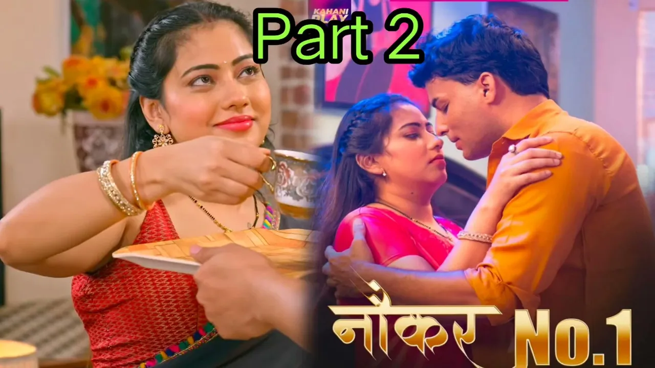 Naukar Number 1 Kahani Play Web Series  Part 2  | Swati Das,Puja Rao Kamna Newar