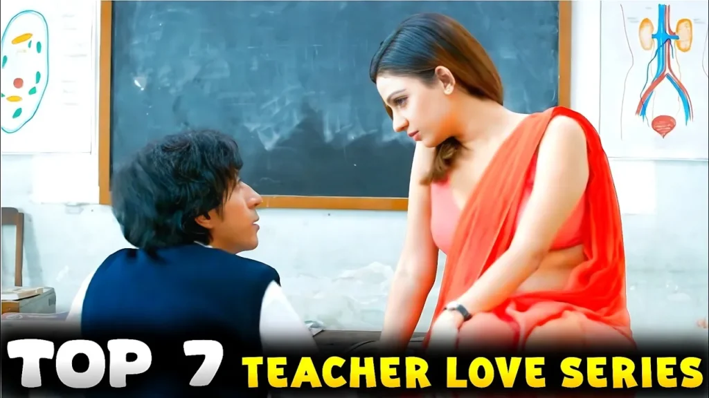 op 7 Teacher Student Romance Web Series