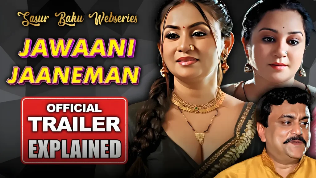 Jawaani Jaaneman Webseries