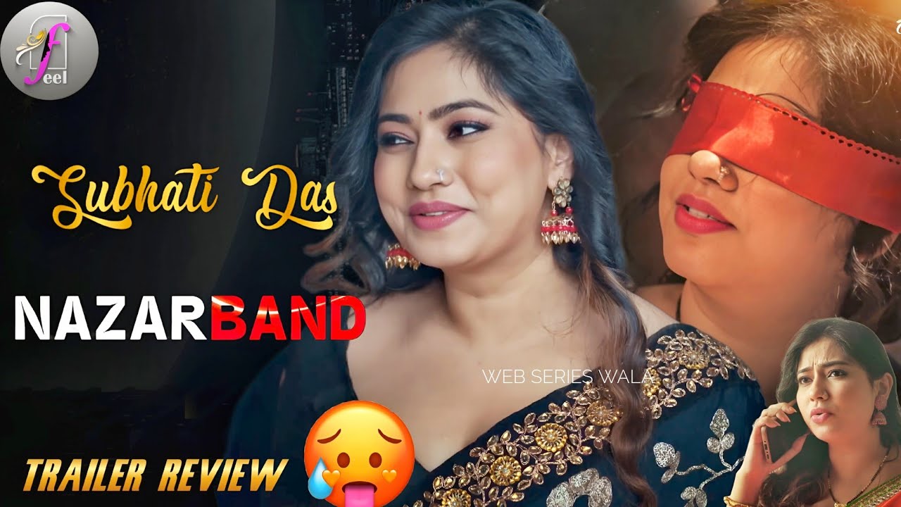 Nazar Band (Ullu) Feel App Web Series : Subhashi Das Muskan Agrawal OMG Bold Series 2026