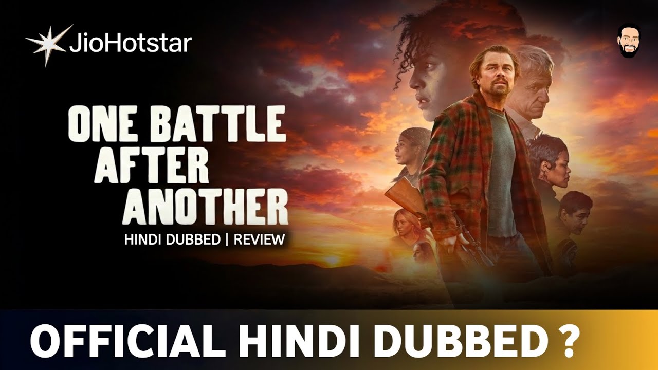 One Battle After Another Hindi Dubbed: Leonardo DiCaprio की JioHotstar नई Hollywood Movie Review, Story और OTT Details