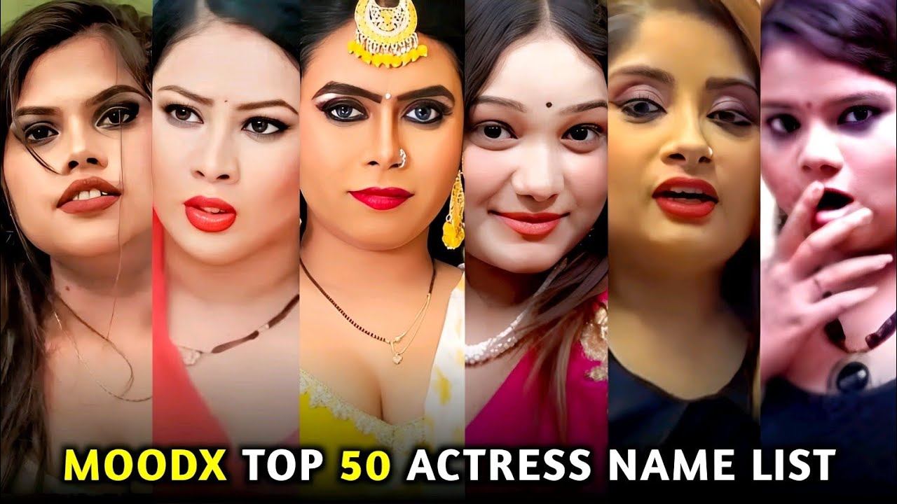 Moodx Actress Name List 2026 | Moodx Heroine Complete List Part 1 Hindi