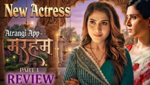 Marham Atrangi App Web Series