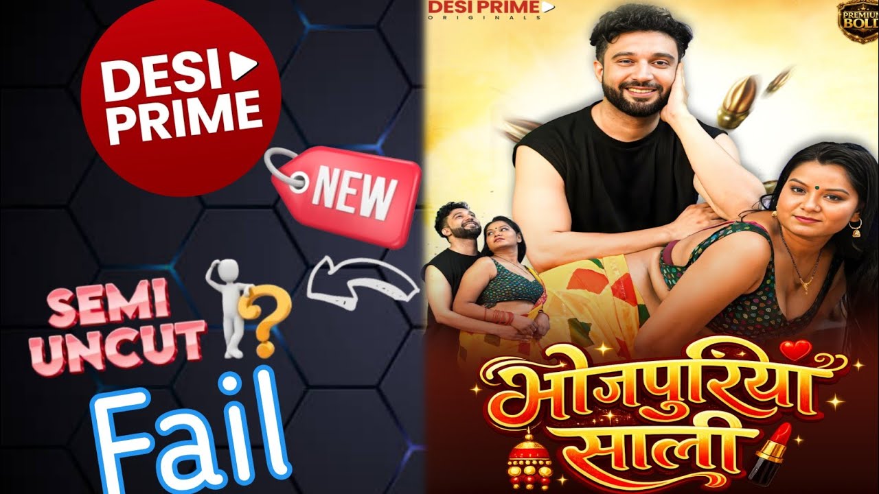 Bhojpuria Sali Part 1 Web Series| Desi Prime New Bhojpuri Semi Uncut OTT Web Series 2026