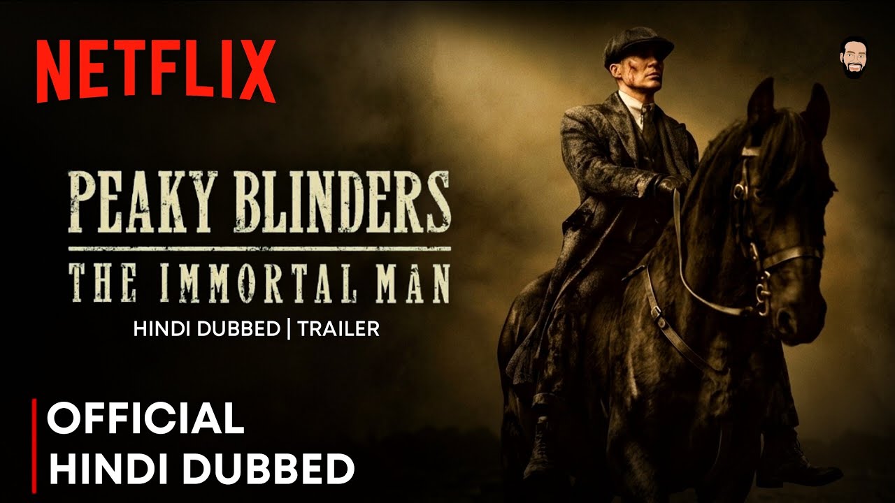 Peaky Blinders The Immortal Man Hindi Trailer Review | Netflix Hindi Dubbed Movie 20 March Release