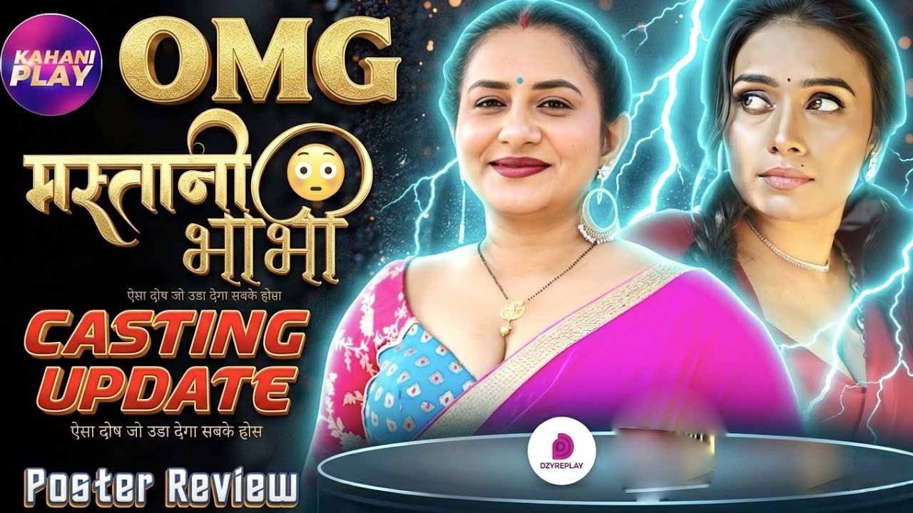 Kahaniplay Is Back: Mastani Bhabhi  Hot Web Series – Jonita D’Cruz , Pihu Singh Rumours & Release Update