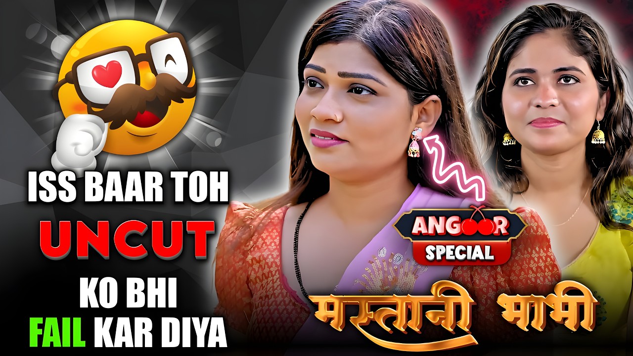 Mastani Bhabhi Web Series Part 1 Full Uncut : Jonita D’Cruz, Babita Dubey, New Actress Extreme Hot Scenes on Kahaniplay