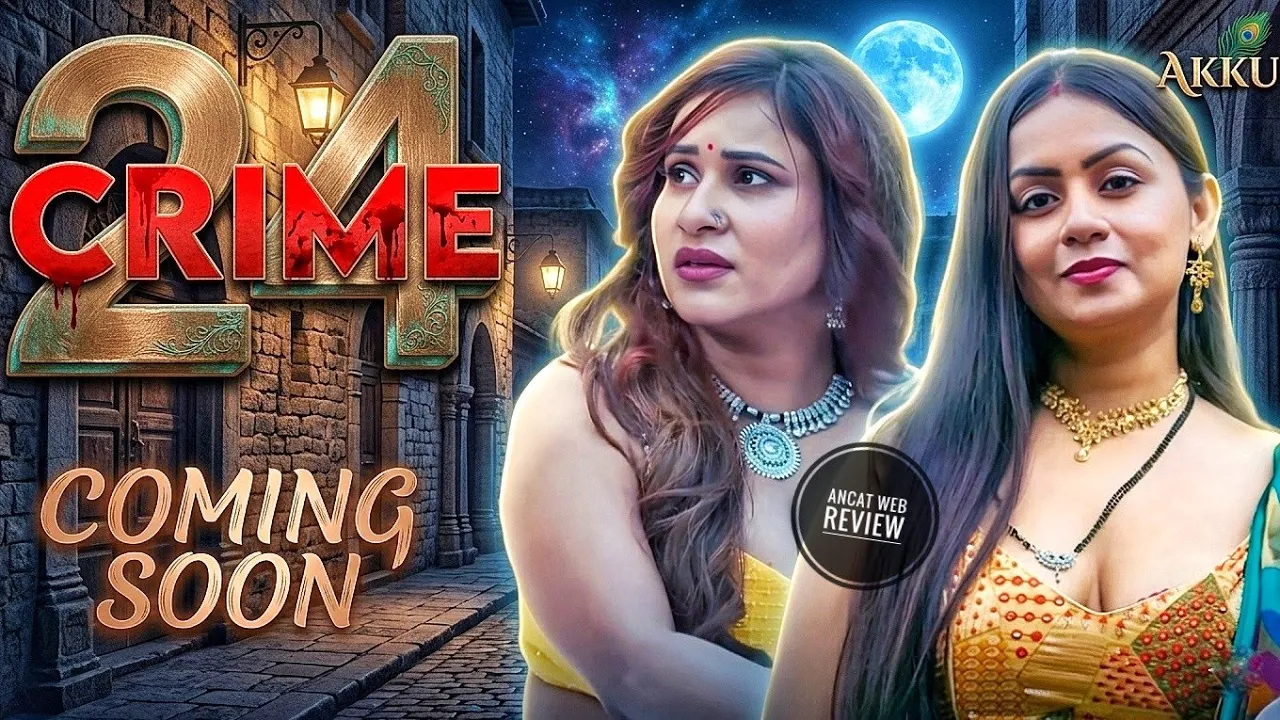 Crime 24 Web Series Priyanka Halder Muskan Agrawal New Upcoming Series Update